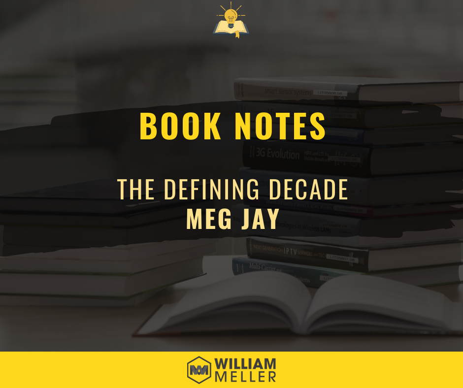 Book Notes #05: The Defining Decade - Meg Jay