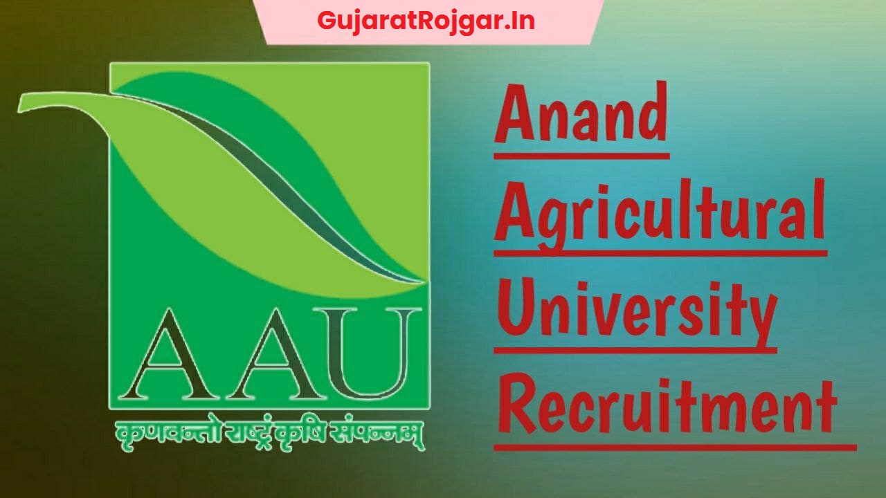 Anand Agricultural University (AAU) Recruitment for Farming Assistant & It's equivalent Posts 2022 Apply Online  