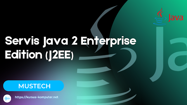 Servis Java 2 Enterprise Edition (J2EE)