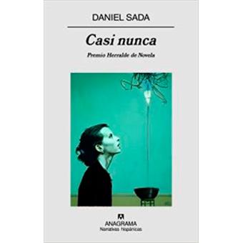 Casi nunca, Premio Herralde de Novela