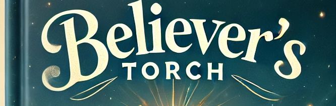 Believers Torch