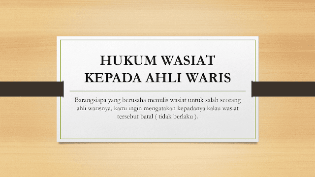 Hukum Wasiat Kepada Ahli Waris