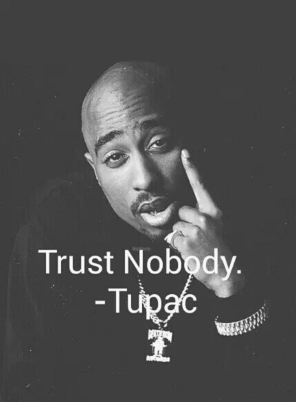 trust nobody tupac image