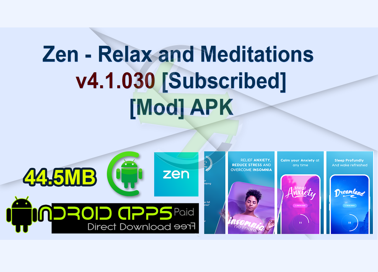 Zen – Relax and Meditations v4.1.030 [Subscribed] [Mod] APK