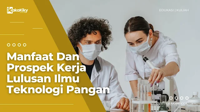 prospek kerja lulusan ilmu teknologi pangan