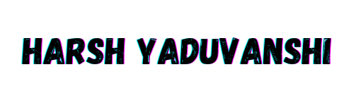 Harsh Yaduvanshi