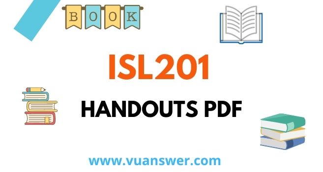 ISL201 Islamic Studies Handouts in Urdu PDF
