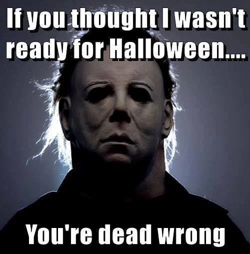 ready for Halloween funny meme