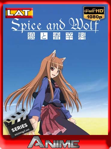 Spice and Wolf Temporada 2 (2009) Latino HD [1080P] [GoogleDrive] DizonHD