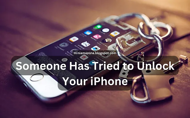 Someone Has Tried to Unlock Your iPhone