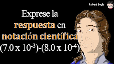 👉 Enunciado: Exprese la respuesta del siguiente cálculo en notación científica (7.0 x 10-3) - (8.0 x 10-4).