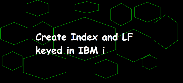Create Index and LF keyed in IBM i, CREATE INDEX, index, keyed LF, logical file, sql index, db2, db2 for i sql, as400,ibmi, dds to ddl, dds to sql
