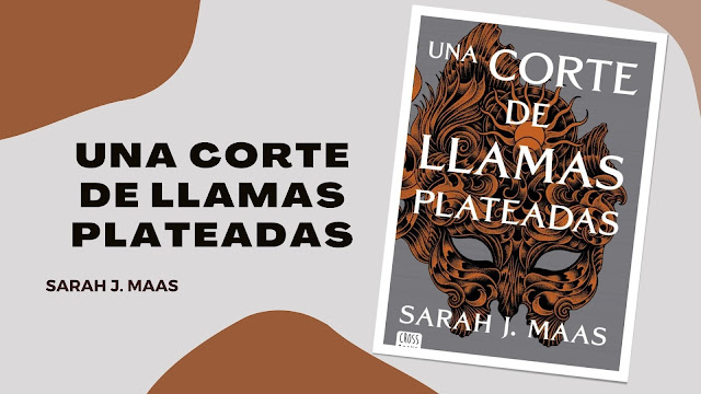 Una Corte de LLamas Plateadas novela reseña