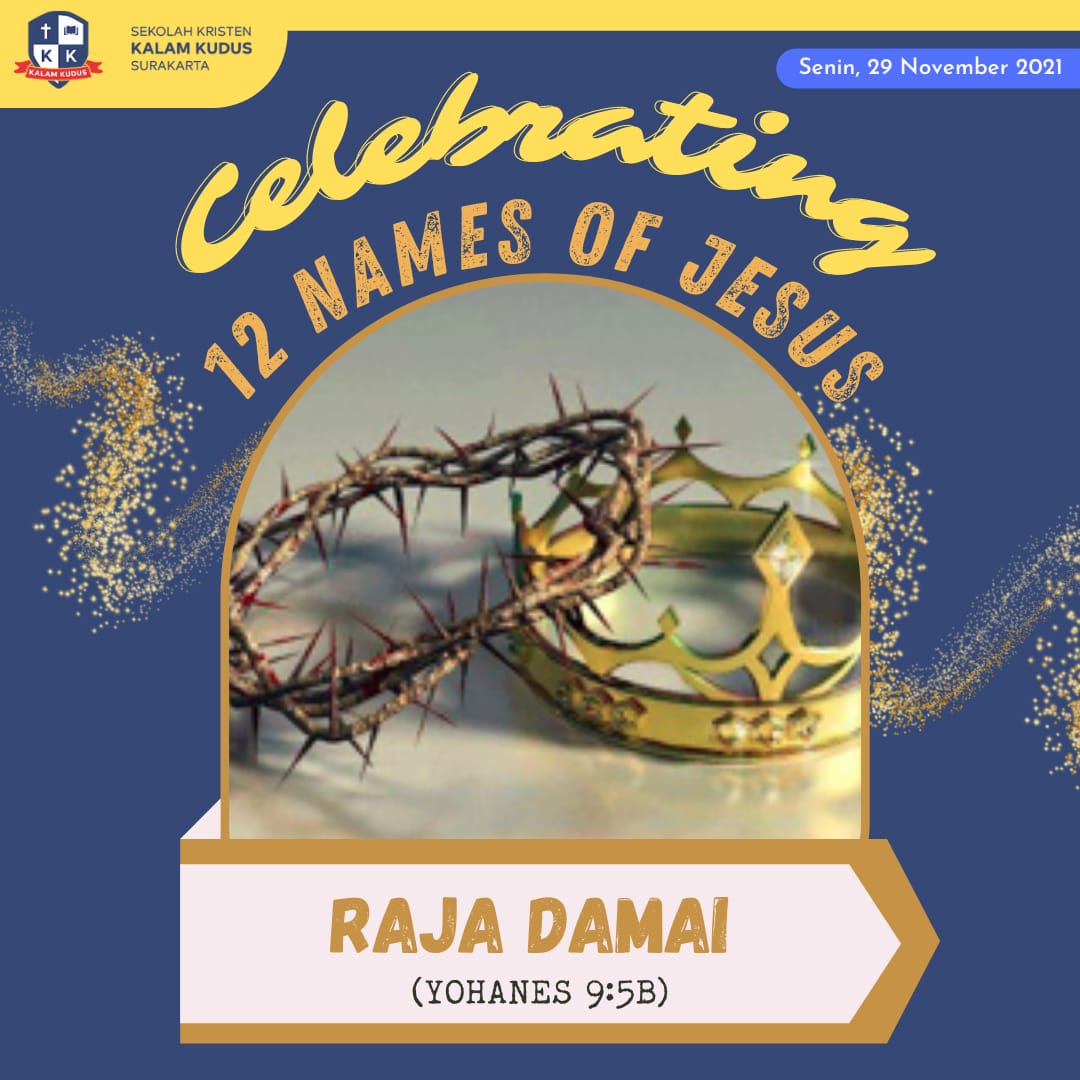 Celebrating 12 Names of Jesus: Raja Damai
