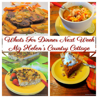Whats For Dinner Next Week, 1-16-22 at Miz Helen's Country Cottage