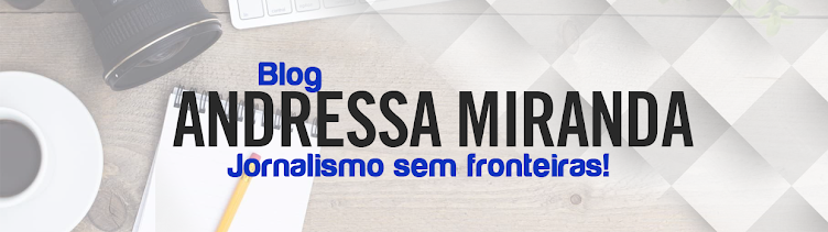 Andressa Miranda -  Jornalismo sem Fronteiras