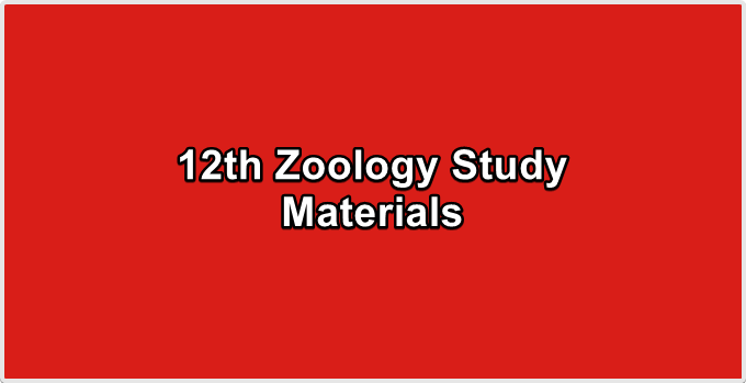 12th Zoology Study Materials