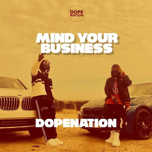 Dope Nation - Mind Your Business