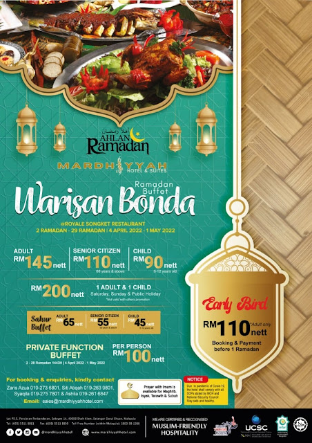 RAMADAN BUFFET WARISAN BONDA AHLAN RAMADAN 2022 WITH MARDHIYYAH HOTEL & SUITES