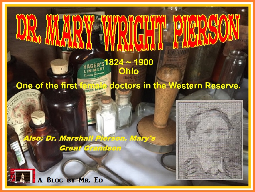 Dr Mary Wright Pierson. One of the first female doctors in the Western Reserve, Ohio