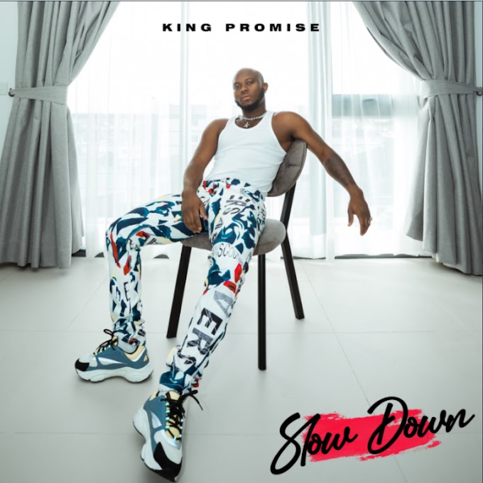 King Promise – Slow Down