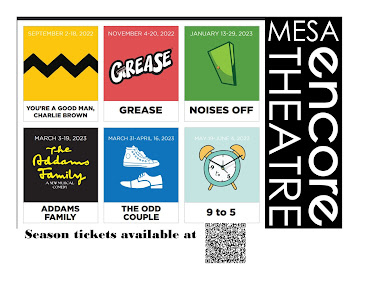THIS MONTH'S MAIN SITE SPONSOR: Mesa Encore Theatre presents