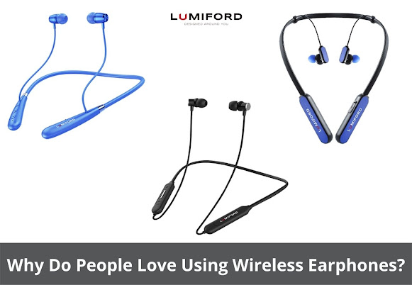 Why Do People Love Using Wireless Earphones?