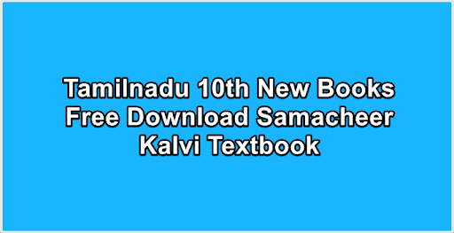 Tamilnadu 10th New Books Free Download Samacheer Kalvi Textbook