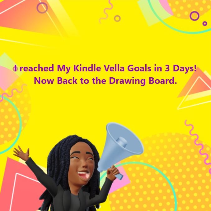 I Reached My Kindle Vella Goals in 3 Days!