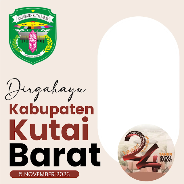Download Twibbon HUT Kabupaten Kutai Barat Ke-24 Tahun 2023