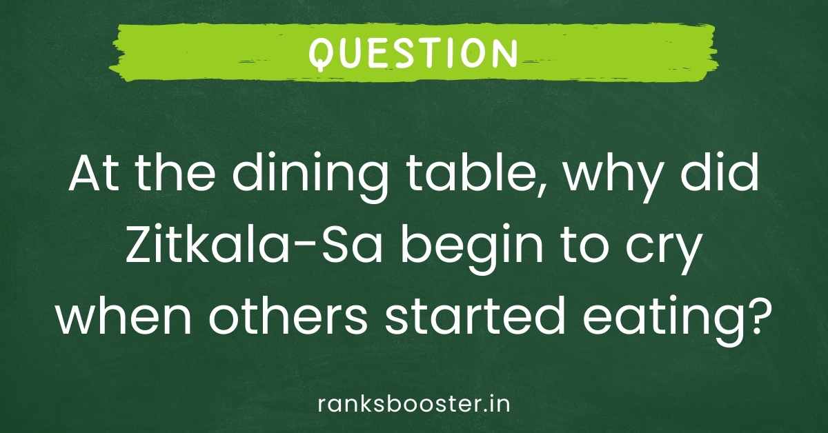 At the dining table, why did Zitkala-Sa begin to cry when others started eating?