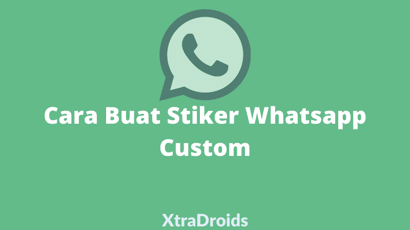 Cara Buat Stiker Whatsapp Custom