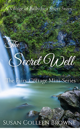 The Secret Well, a Village of Ballydara short story