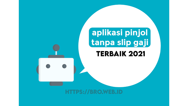 16 Aplikasi Pinjaman Online (Pinjol) Tanpa Slip Gaji dan NPWP 2022