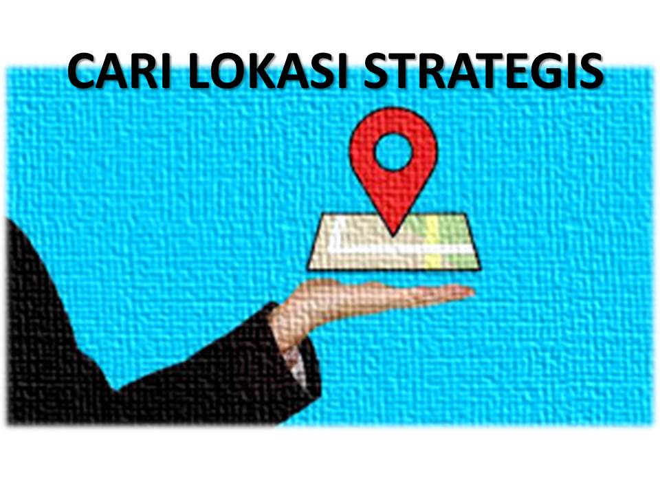 Cari Lokasi Strategis