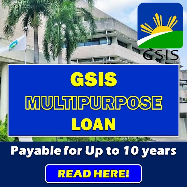 GSIS Multipurpose Loan payable for up to 10 years | READ HERE