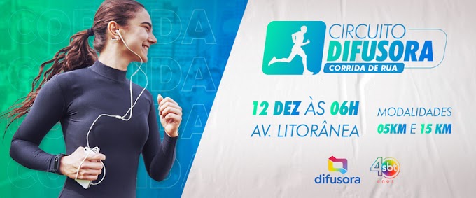 INSCRIÇÕES ABERTAS - Vem aí o Circuito de Rua Difusora dia 12 de Dezembro na Avenida Litorânea