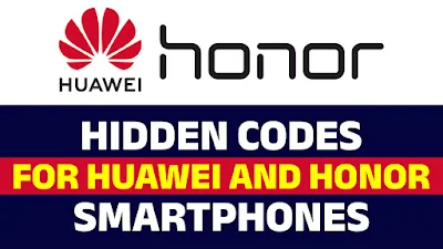 Unlocking the Secrets: Hidden Codes for Huawei and Honor Smartphones