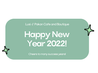 31122021 New Year at Lusi & Pakan