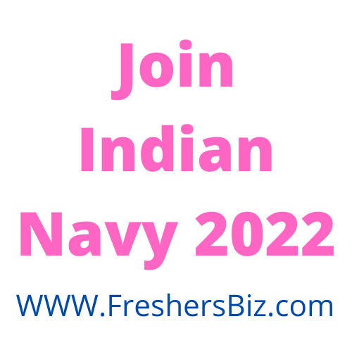 Join Indian Navy Executive, Education, Technical Branch Officer Various Entry Recruitment 2022 Last Date- 12 March 2022- भारतीय नौसेना के कार्यकारी, शिक्षा, तकनीकी शाखा अधिकारी विभिन्न प्रवेश भर्ती 2022  अंतिम तिथि- 12 मार्च 2022