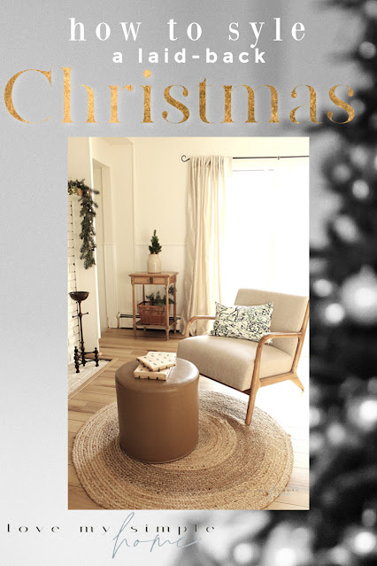 how-to-style-a-laid-back-Christmas-this-year-love-my-simple-home