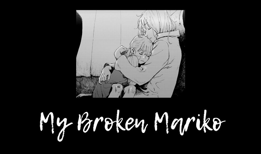 Reseña: MY BROKEN MARIKO [Manga] - 13 Fotogramas