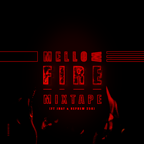 Mellow - Fire (Mixtape)