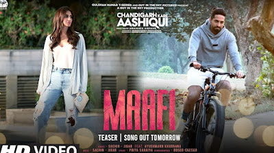 MAAFI LYRICS – Chandigarh Kare Aashiqui | Ayushmann Khurrana - hindilyricshubs