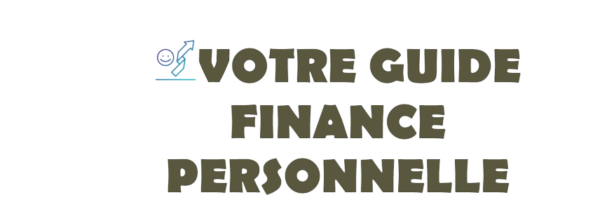 Votre Guide De La Finance Personnelle