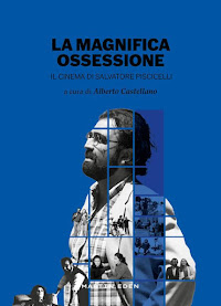 La magnifica ossessione. Il cinema di Salvatore Piscicelli