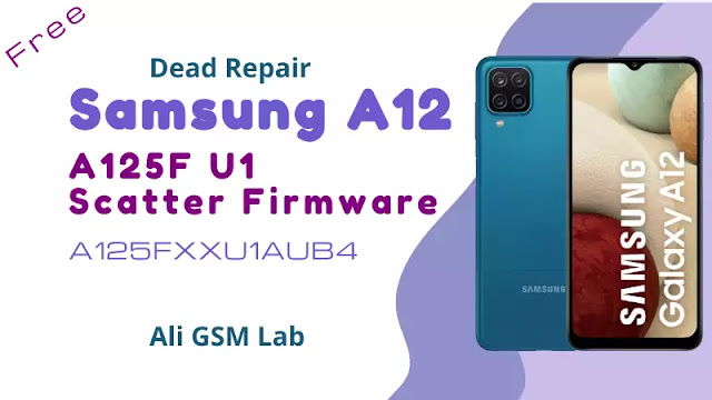 A125F U1 A125FXXU1AUB4 Scatter Firmware