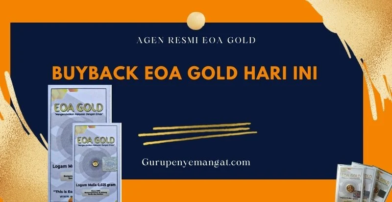 Buyback EOA Gold Hari Ini