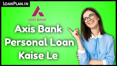 Axis Bank Personal Loan Interest Rate