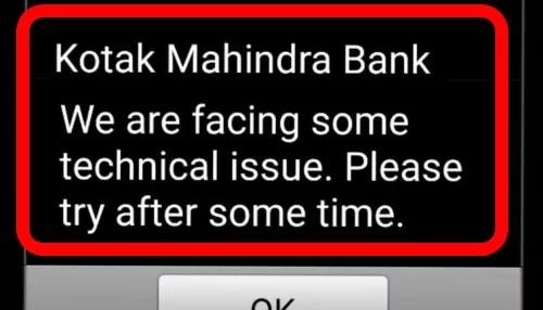 How To Fix We Are Facing Some Technical issue. Please Try After Some Time Problem in Kotak Mahindra Bank